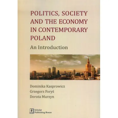 Politics society and the economy in contemporary.. - Dominika Kasprowicz