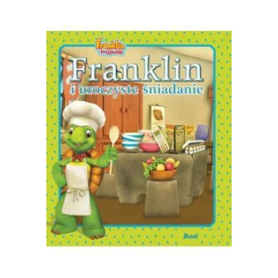 Franklin i uroczyste �niadanie - Paulette Bourgeois
