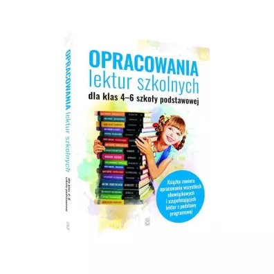 Opracowania lektur szkolnych dla klas 4-6 szkoy podstawowej - Izabela  Sieranc, Katarzyna Zioa-Zemczak