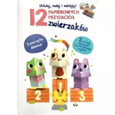 12 papierowych przyjaci� zwierzak�w. Zwierz�ta domowe
