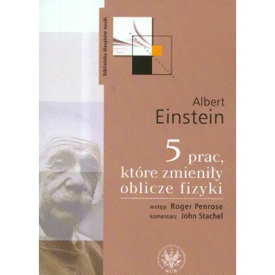 5 prac kt�re zmieni�y oblicze fizyki - Albert Einstein