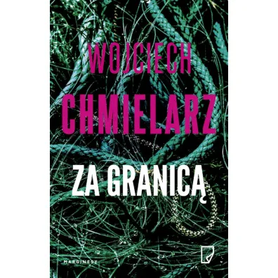 Za granic� (pocket) - Wojciech Chmielarz