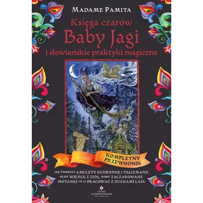 Ksi�ga czar�w Baby Jagi i s�owia�skie praktyki magiczne - Madame Pamita