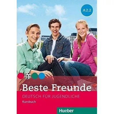 Beste Freunde A2.2. Podrcznik. Wersja niemiecka - Manuela Georgiakaki, Christiane Seuthe, Elisabeth Graf-Riemann, Anja Schumann