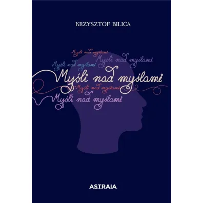 My�li nad my�lami - Krzysztof Bilica