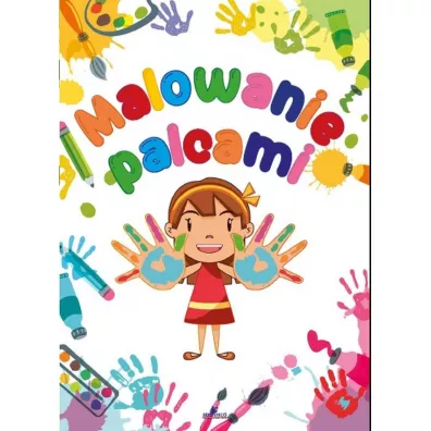 Malowanie palcami - Monika Matusiak