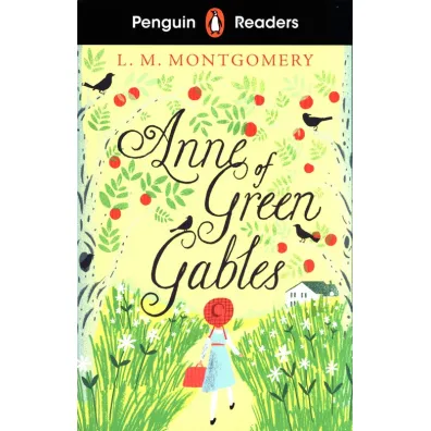 Penguin Readers. Level 2. Anne of Green Gables - Lucy Maud Montgomery