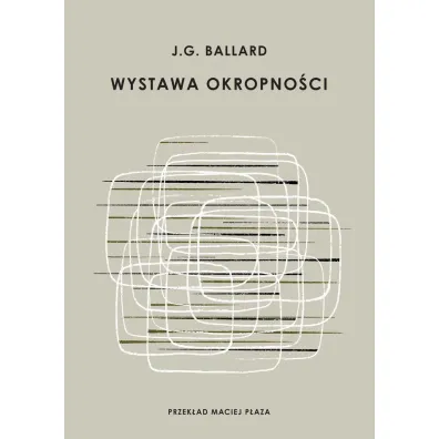 Wystawa okropno�ci - James Ballard
