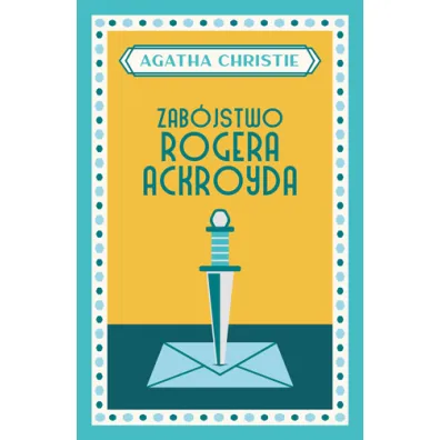 Zab�jstwo Rogera Ackroyda. Herkules Poirot. Tom 4 - Agatha Christie