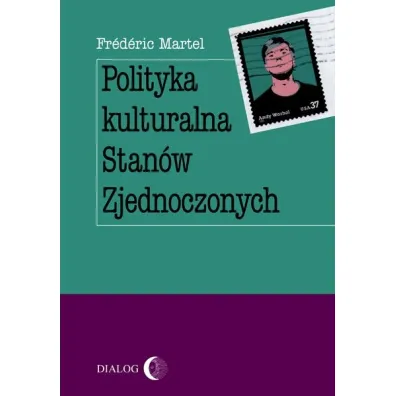 Polityka kulturalna Stan�w Zjednoczonych - Frederic Martel