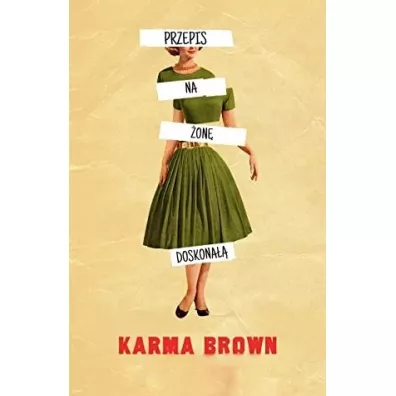 Przepis na �on� doskona�� - Karma Brown