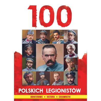 100 polskich legionist�w - Ireneusz Korpy�, J�zefina  Korpy�