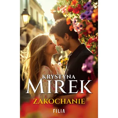 Zakochanie. Zauroczenie. Tom 2 - Krystyna Mirek