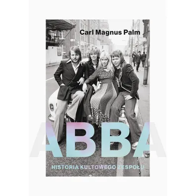 Abba. Historia kultowego zespo�u