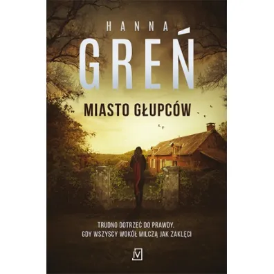 Miasto g�upc�w. Dioniza Rema�ska. Tom 4 - Hanna Gre�