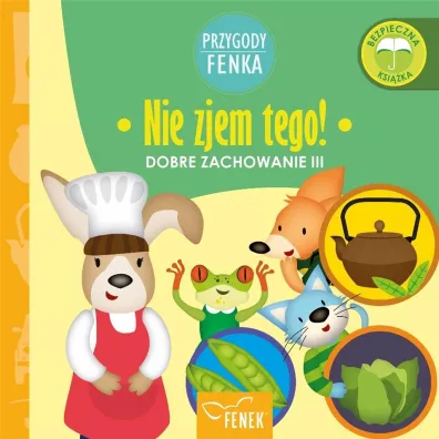 Nie zjem tego Dobre zachowanie III - Dominika  Ga�ka, Patrycja  Godula
