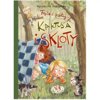 Figle i psoty Kaktusa i Skloty - Agnieszka Gadzi�ska