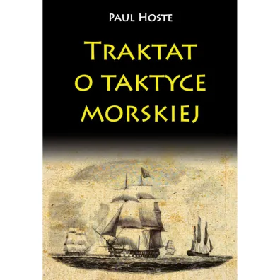 Traktat o taktyce morskiej - Paul Hoste