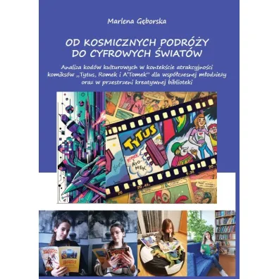 Od kosmicznych podr�y do cyfrowych �wiat�w - Marlena  G�borska
