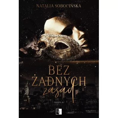Bez �adnych zasad. Zasady. Tom 1 - Natalia  Soboci�ska