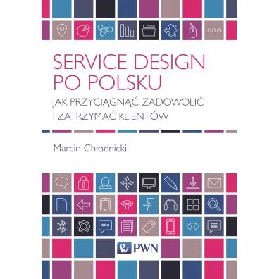 Service Design po polsku - Marcin Ch�odnicki