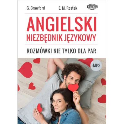Angielski niezb�dnik j�zykowy Rozm�wki nie tylko dla par (+ mp3) - Crawford Graham, Ewa Maria Rostek