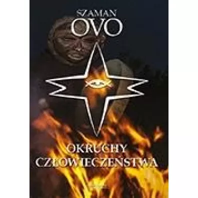 Okruchy cz�owiecze�stwa - Szaman Ovo