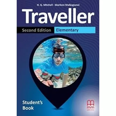 Traveller. Second Edition. Student's Book. Elementary - H. Q. Mitchell, Marileni Malkogianni