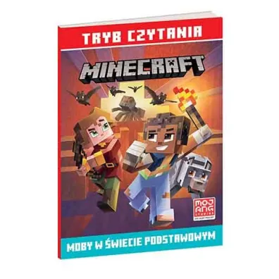 Moby w �wiecie podstawowym. Minecraft. Tryb czytania