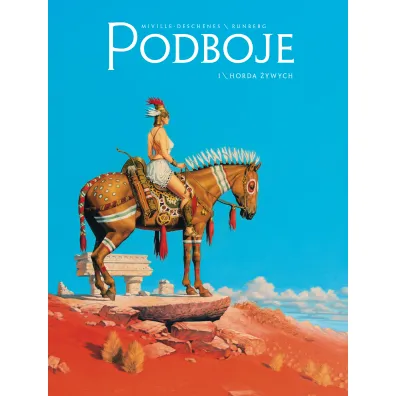 Horda �ywych. Podboje. Tom 1 - Sylvain Runberg