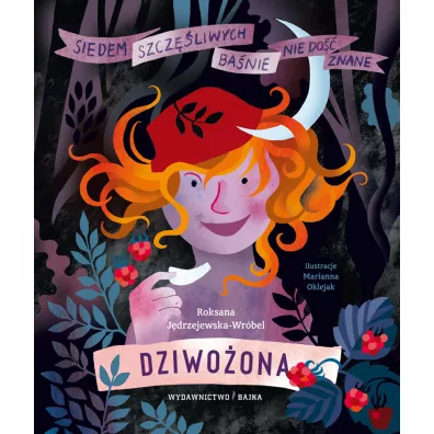 Dziwo�ona - Marianna Oklejak, Roksana J�drzejewska-Wr�bel