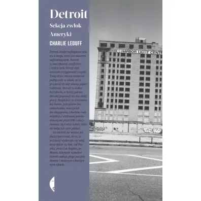 Detroit. Sekcja zw�ok Ameryki - Charlie LeDuff