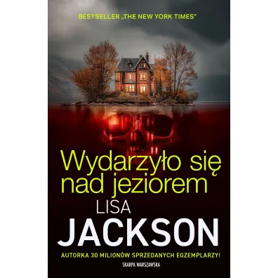Wydarzy�o si� nad jeziorem - Lisa Jackson