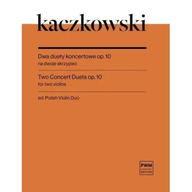 Dwa duety koncertowe op.10 - Joachim  Kaczkowski