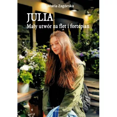 Julia Ma�y utw�r na flet i fortepian - Maria  Zag�rska