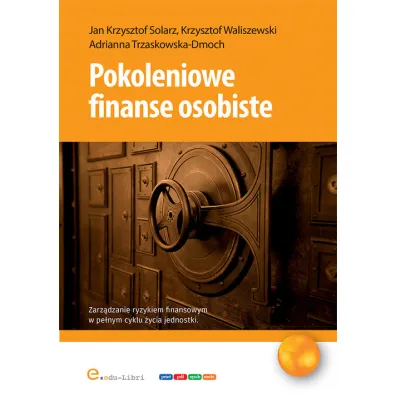 Pokoleniowe finanse osobiste - Jan Krzysztof Solarz