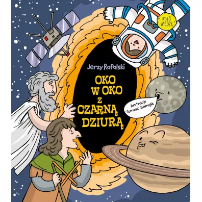 Oko w oko z czarn� dziur� - Jerzy Rafalski
