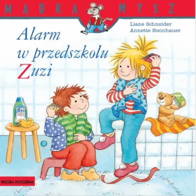 M�dra Mysz. Alarm w przedszkolu Zuzi - Liane Schneider