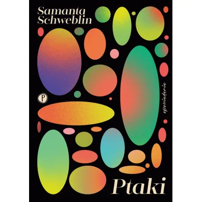 Ptaki - Samanta Schweblin
