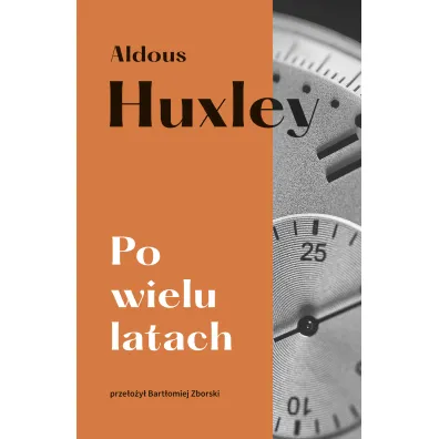 Po wielu latach - Aldous Huxley
