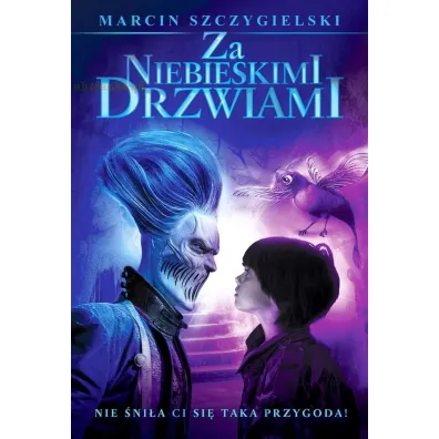 Za niebieskimi drzwiami. Wydanie filmowe - Marcin Szczygielski
