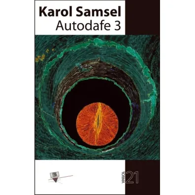 Autodafe 3. Forma 21 - Karol Samsel