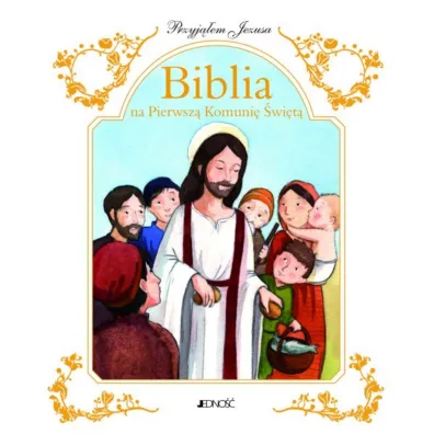 Biblia na Pierwsz� Komuni� �wi�t� - Emilie  Vanvolsem