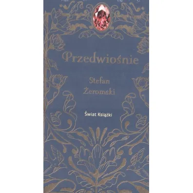 Przedwio�nie - Stefan �eromski