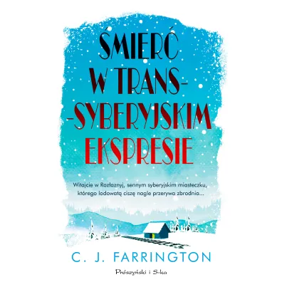�mier� w transsyberyjskim ekspresie - C. J. Farrington