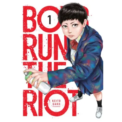Boys Run the Riot. Tom 1 - Keito Gaku