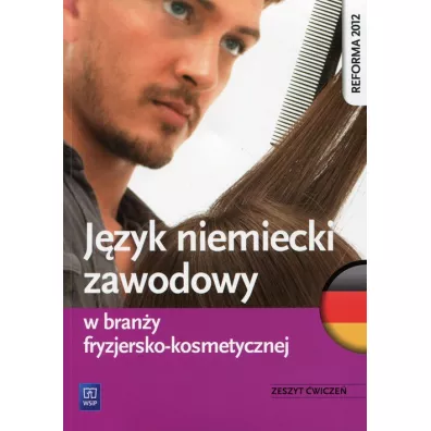 J�zyk niemiecki zawodowy w bran�y fryzjersko-kosmetycznej. Zeszyt �wicze� - Anna Dul, Piotr Rochowski