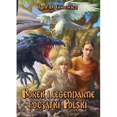 Borek i legendarne pocz�tki Polski - Igor D. G�rewicz