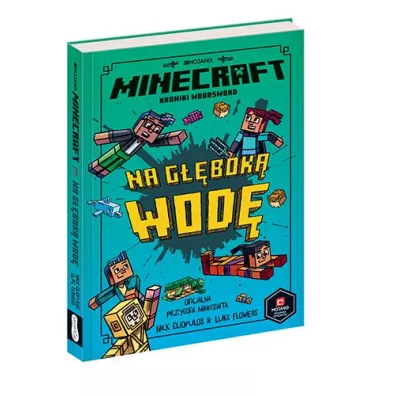 Minecraft. Na gbok wod. Kroniki Woodsword. Tom 3