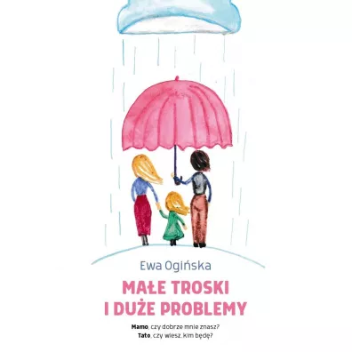 Mae troski i due problemy - Ewa  Ogiska